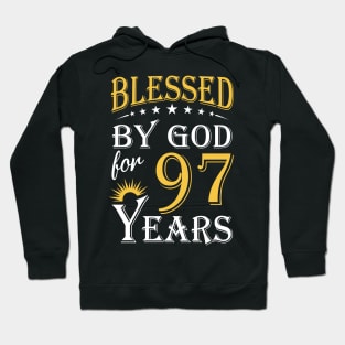 Blessed By God For 97 Years 97th Birthday Hoodie